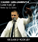 Dado - Luda kao ja (RmX by Dj Sečko)
